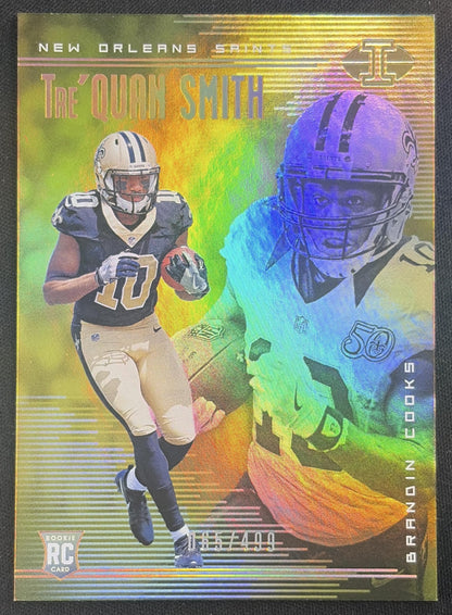 Brandin Cooks Tre Quan Smith 2018 Panini Illusions Gold /499 Saints New Orleans Saints Sports Trading Card