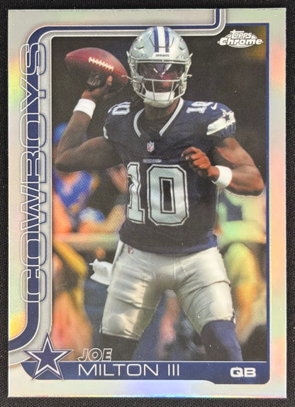 Joe Milton III 2025 Chrome Refractor Cowboys Sports Trading Cards