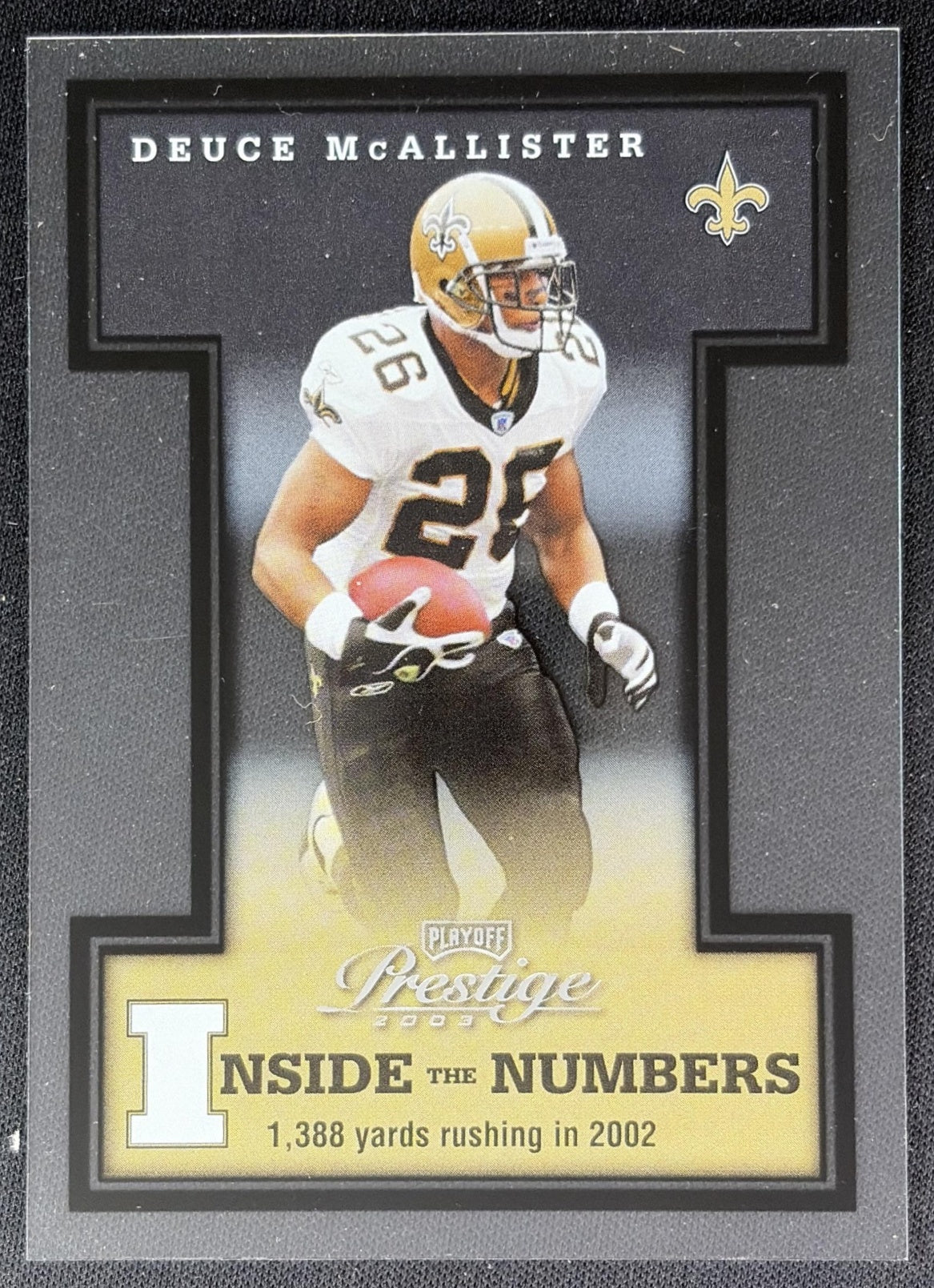 Deuce McAllister 2003 Playoff Prestige Inside the Numbers /2002 Saints