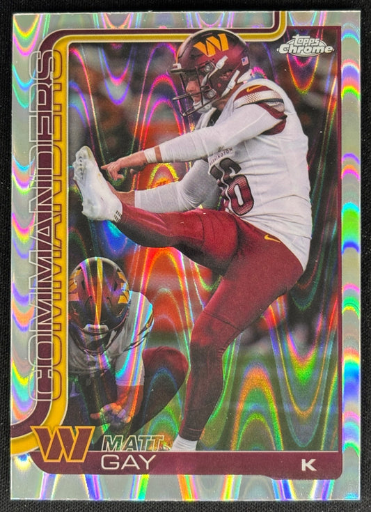 Matt Gay 2025 Topps Chrome RayWave Refractor Commanders