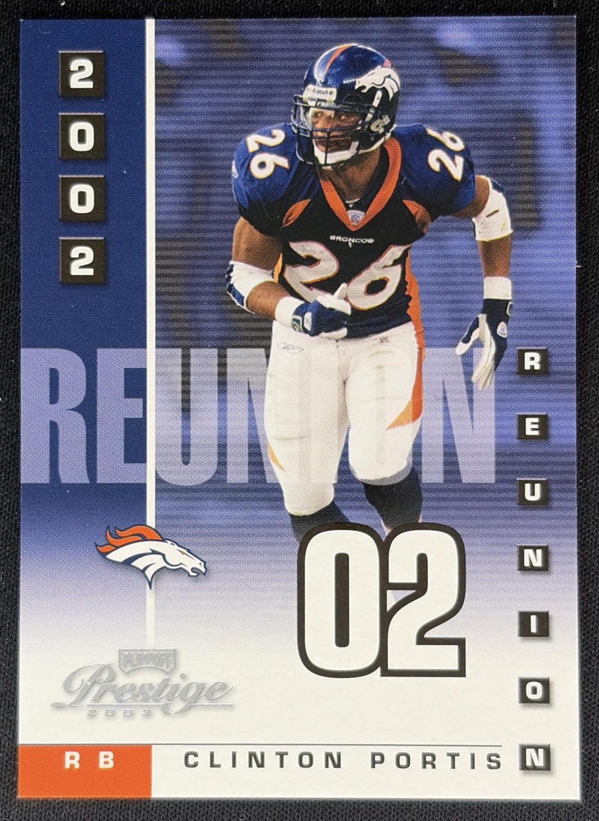 Clinton Portis 2003 Playoff Prestige 2002 Reunion /2002 Broncos