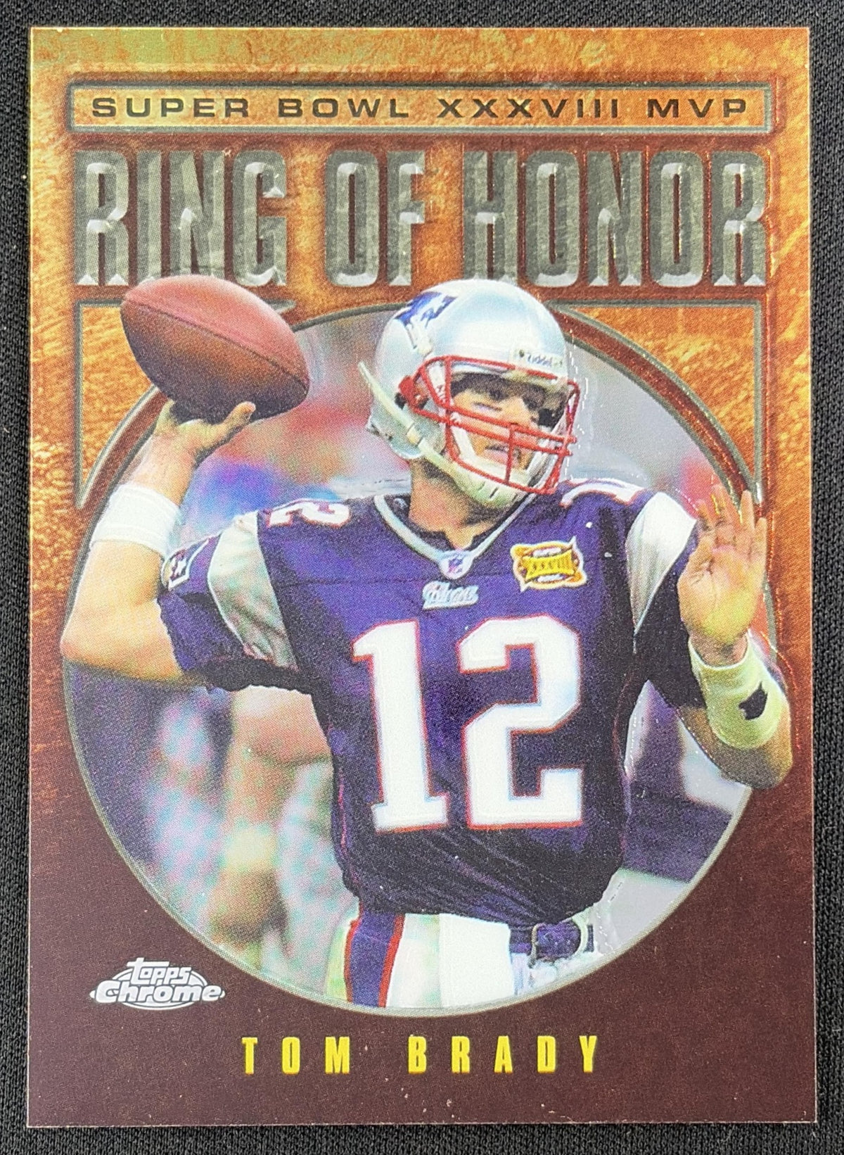 Tom Brady 2004 Topps Chrome Ring of Honor: Patriots New England Patriots
