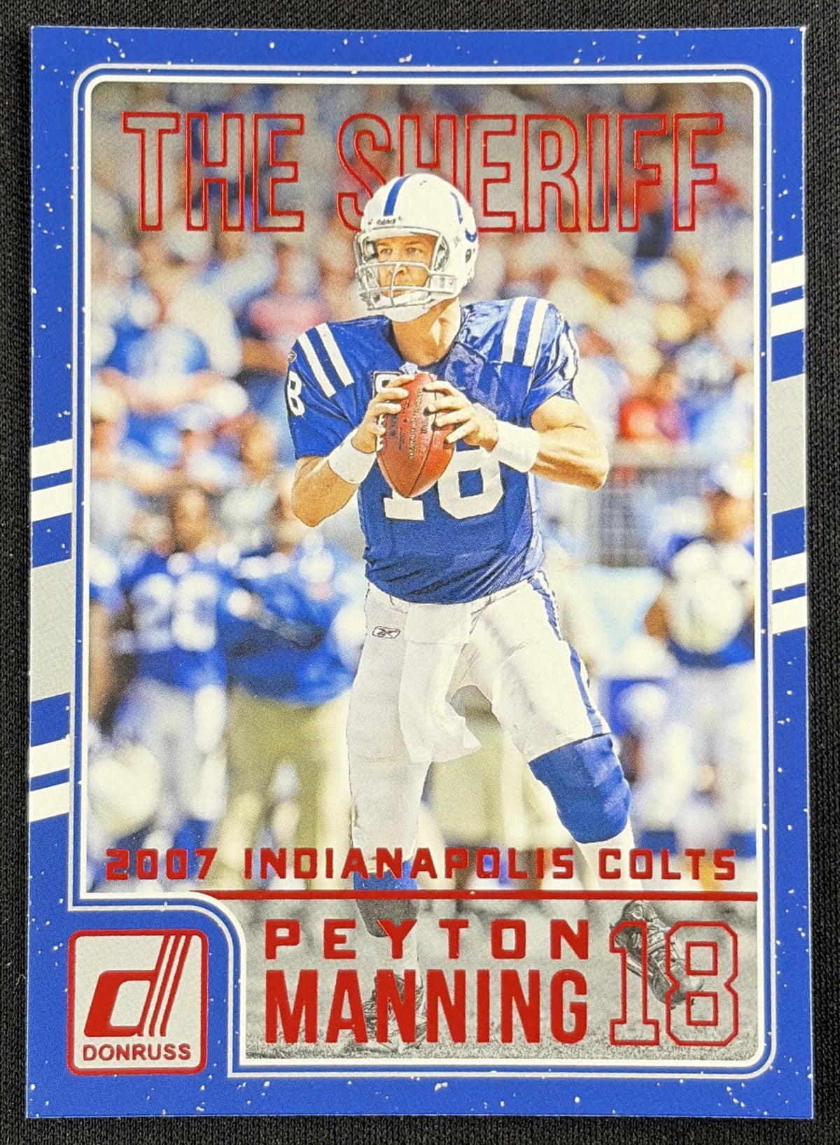 Peyton Manning 2016 Panini Donruss The Sheriff Tribute Red Foil Broncos 10