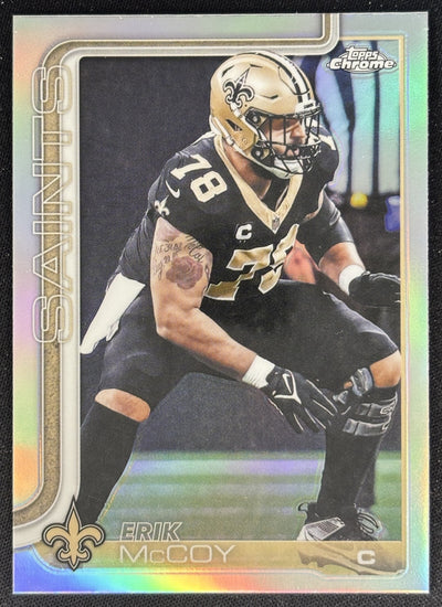 Erik McCoy 2025 Topps Chrome Refractor Saints Sports Trading Cards
