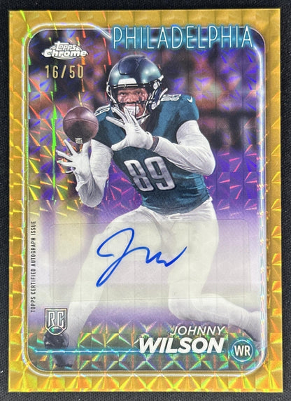 Johnny Wilson 2024 Topps Chrome Rookie Auto Gold Geometric Refractor /50 Eagles Sports Trading Cards