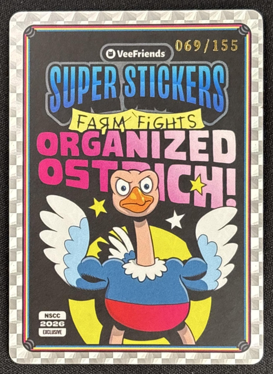 Organized Ostrich 2026 VeeFriends NSCC Exclusive Super Stickers Farm Fights /155 Default Title Non-Sports Trading Cards