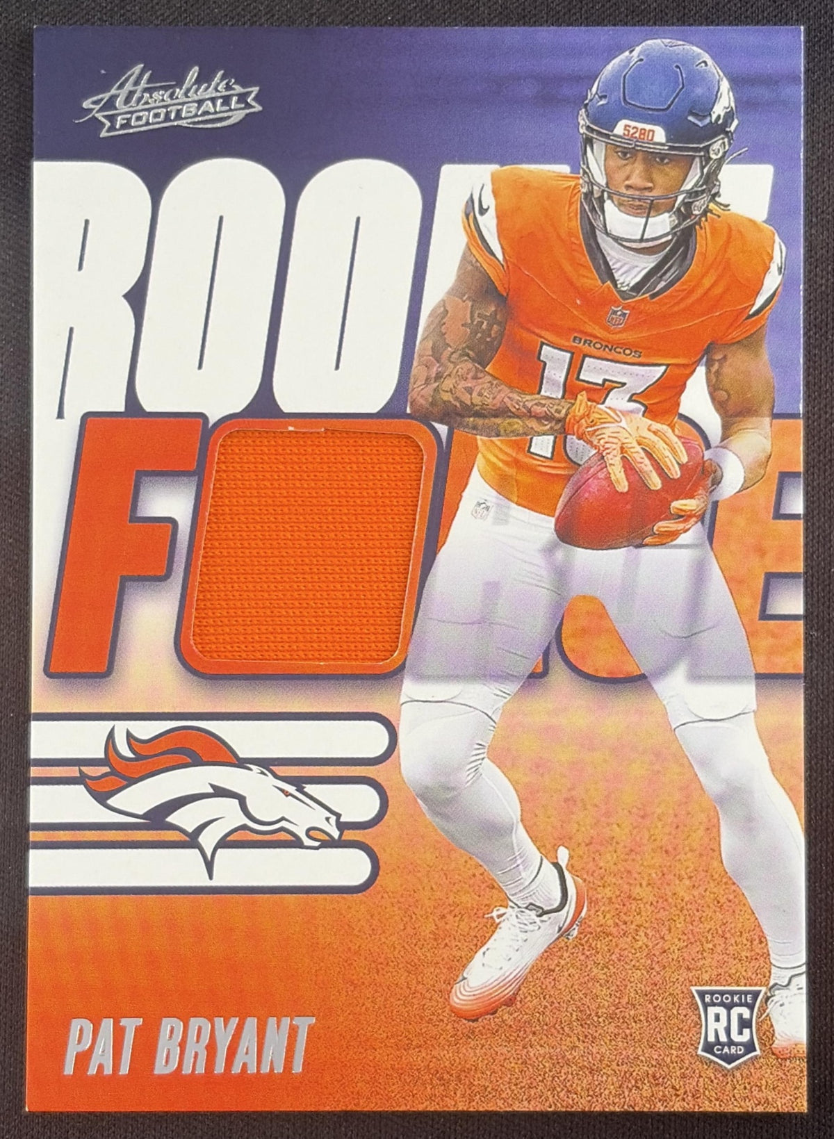 Pat Bryant 2025 Panini Absolute Rookie Force Broncos