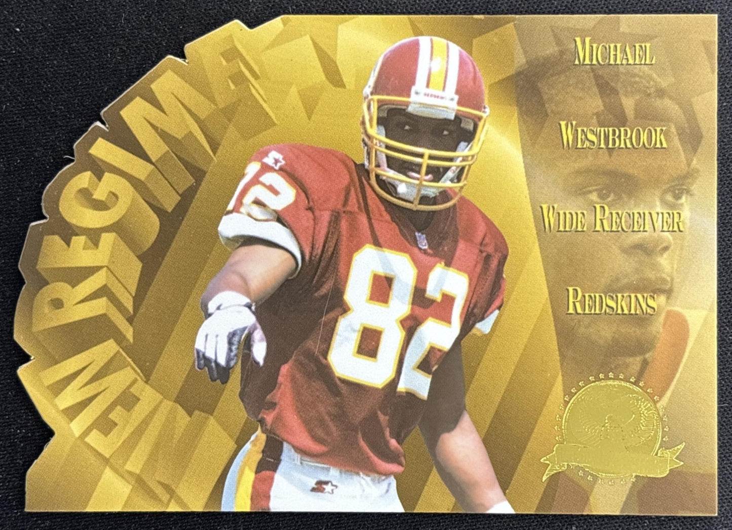 Michael Westbrook 1996 President's Reserve New Regime /12000 Redskins front