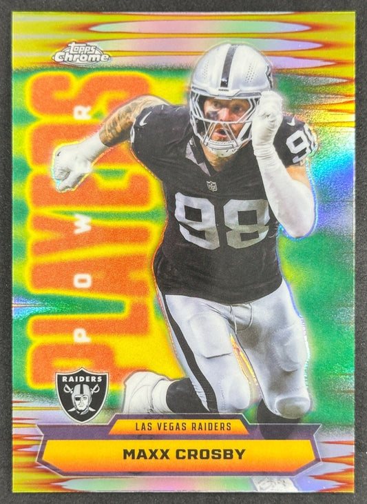 Maxx Crosby 2025 Topps Chrome Power Players Refractor Raiders